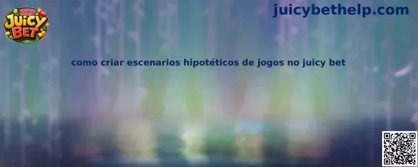 Guía para crear escenarios hipotéticos de juegos en Juicy Bet