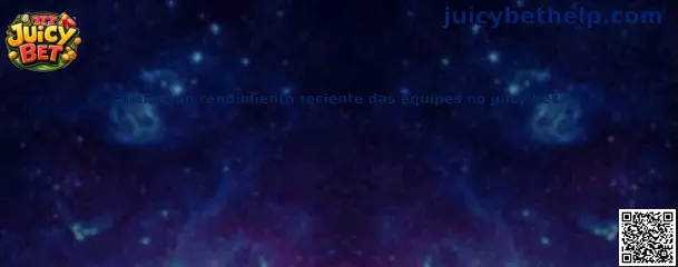 Análisis del rendimiento reciente de equipos en Juicy Bet