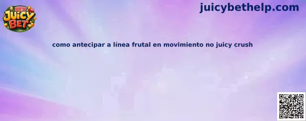 Juicy Crush Línea Frutal