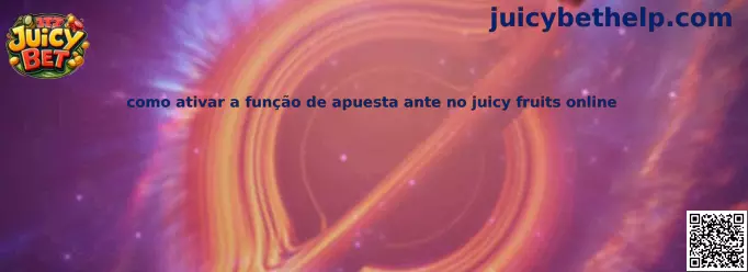 Guía para activar la función de apuesta ante en Juicy Fruits Online