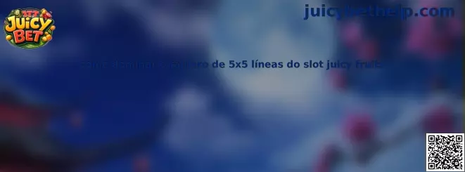 Tablero de 5x5 líneas de slot Juicy Fruits