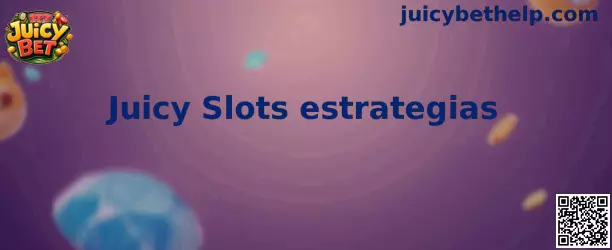 Juicy Slots estrategias y simulador frutal