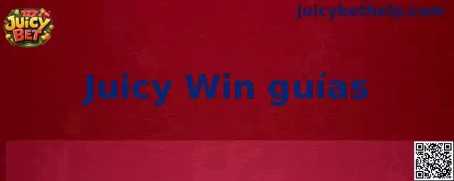 Guía visual de Juicy Win guías