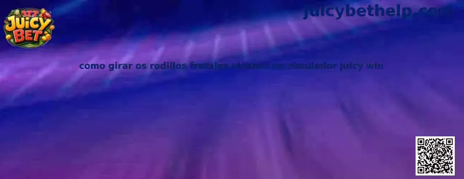 Cómo girar los rodillos frutales en Juicy Win