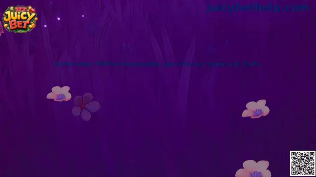 Guía de filtros avanzados para buscar juegos de slots en Juicy Bet