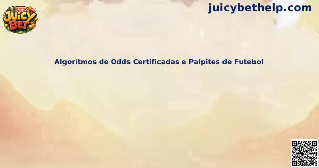 Algoritmos de Odds Certificadas y Palpites de Fútbol